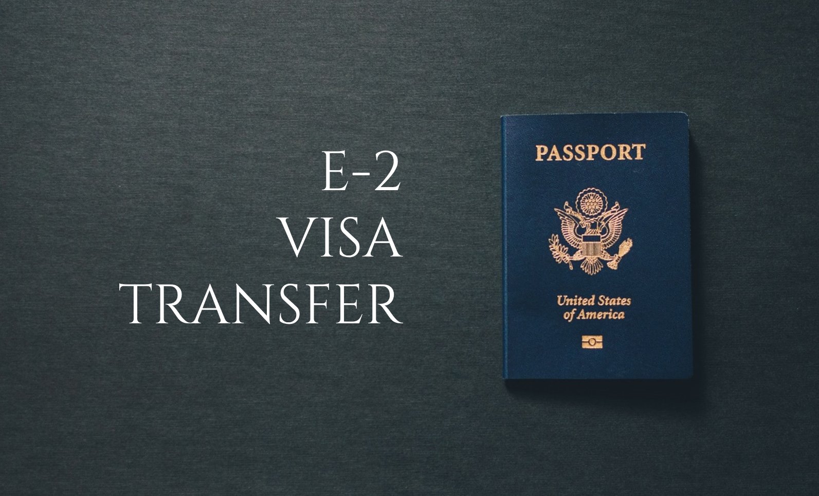 E-2 Visa Transfer