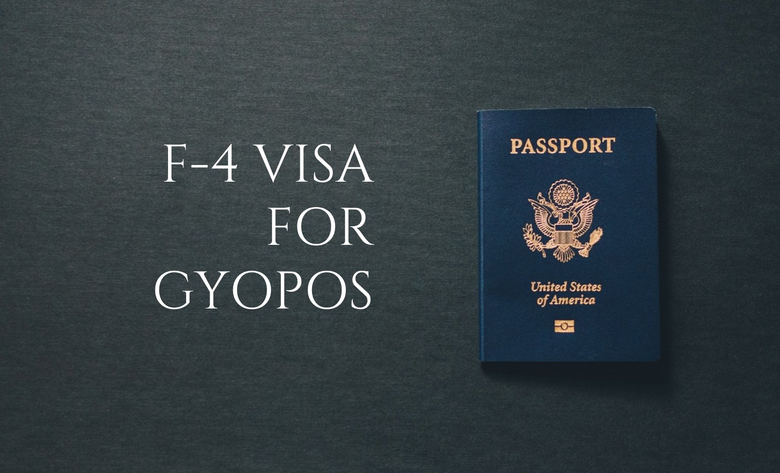 F-4 Visa for Gyopos