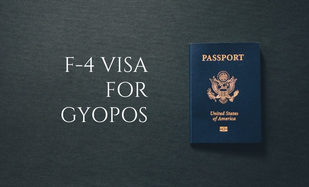 How to get F-4 Visa for Korean Descendants (Gyopos)